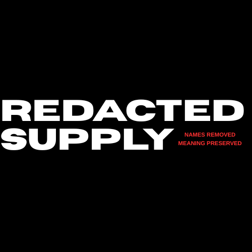 Redacted Supply